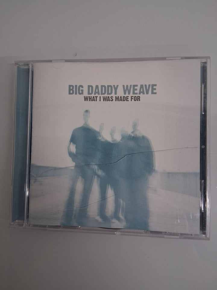 CD - Big Daddy Weave - What I Was Made For