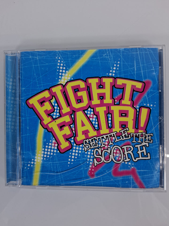 CD - Fight Fair! - Settle The Score
